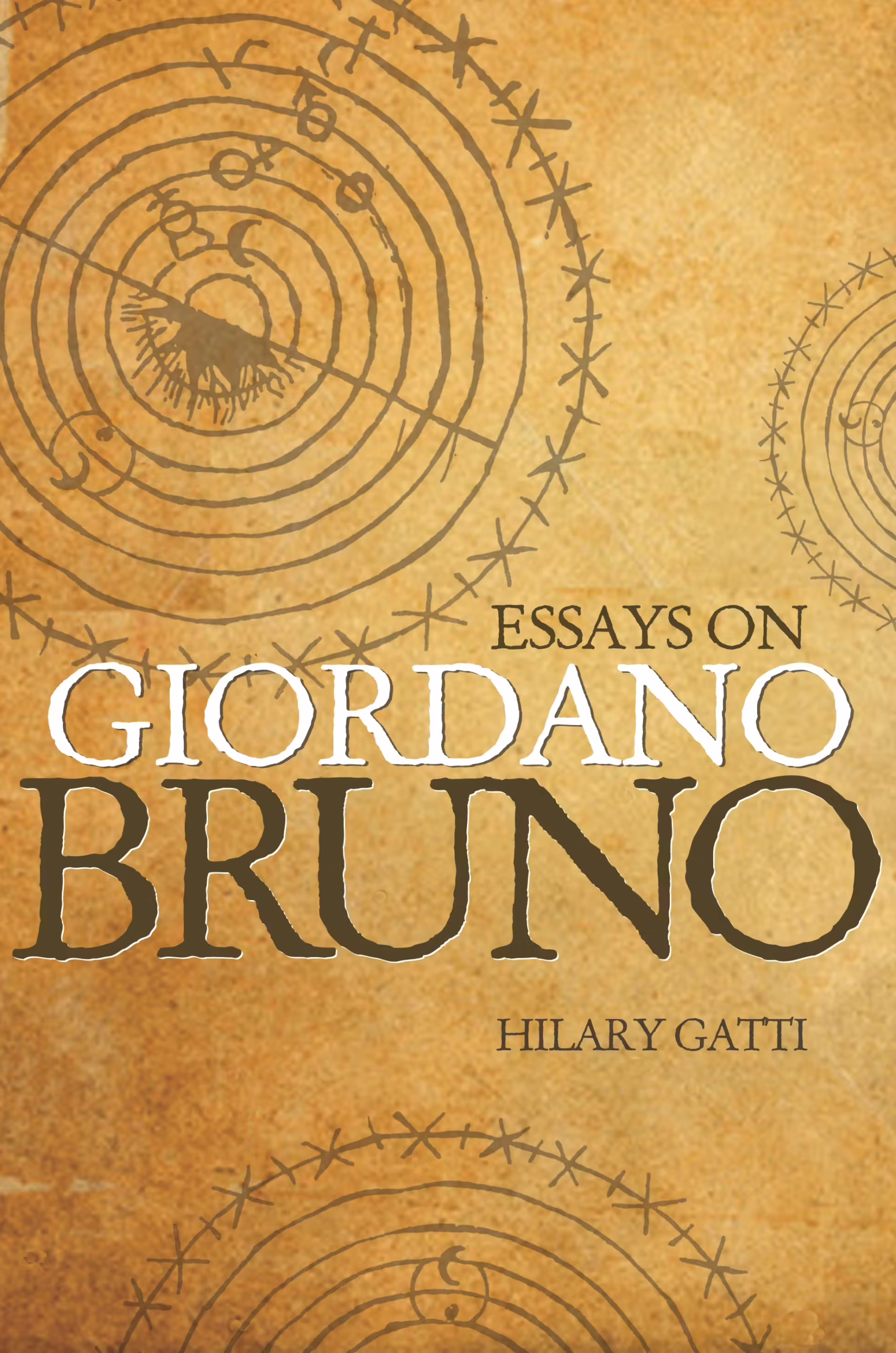 Hilary Gatti - Essays on Giordano Bruno