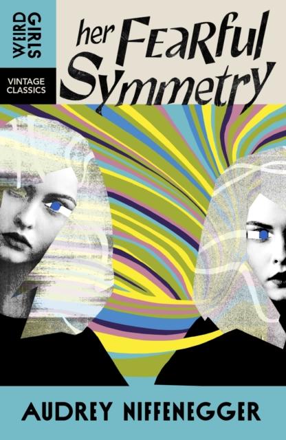 Audrey Niffenegger - Her Fearful Symmetry