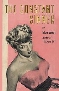 Mae West - The Constant Sinner