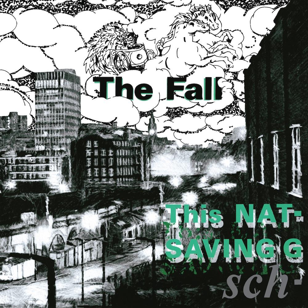 The Fall – This Nation's Saving Grace