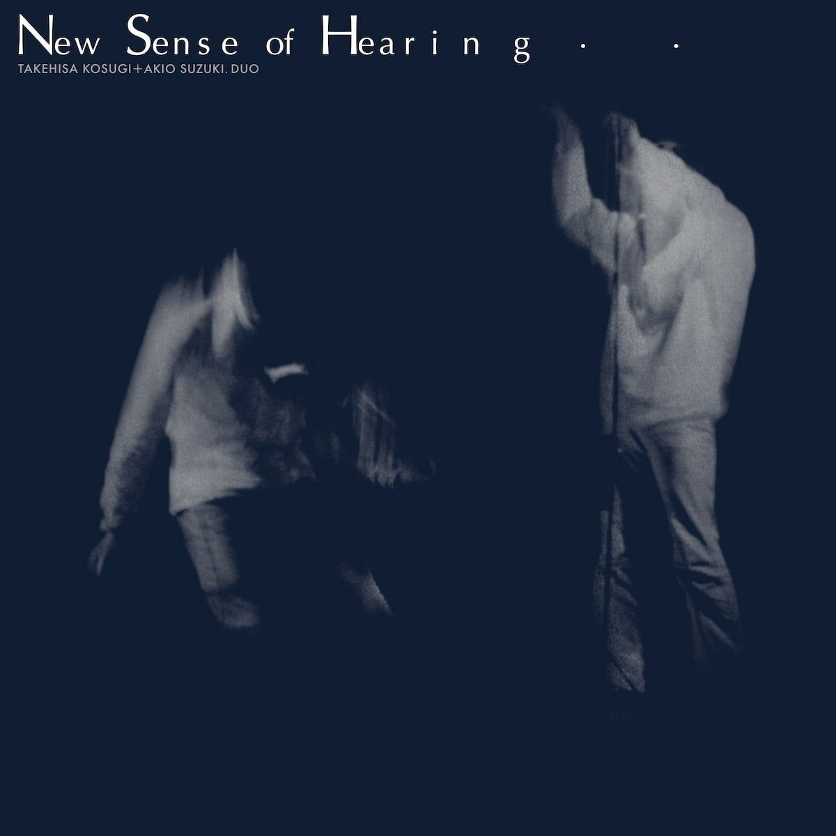 Takehisa Kosugi & Akio Suzuki - New Sense of Hearing