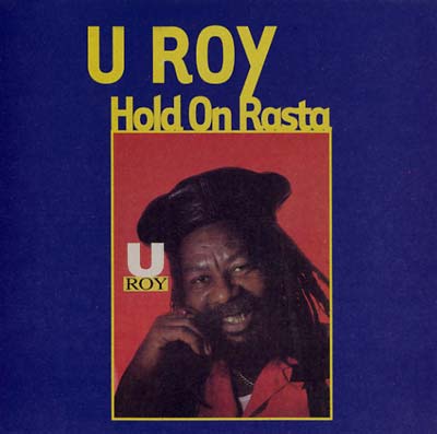 U-Roy – Hold On Rasta