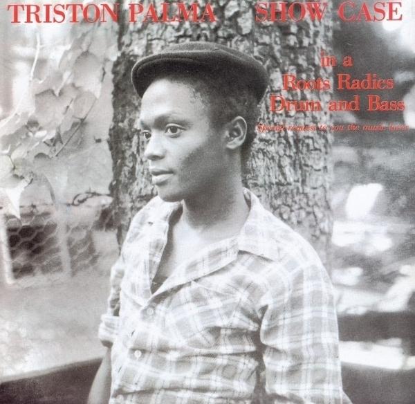 Triston Palma – Show Case (In A Roots Radics Drum And Bass)