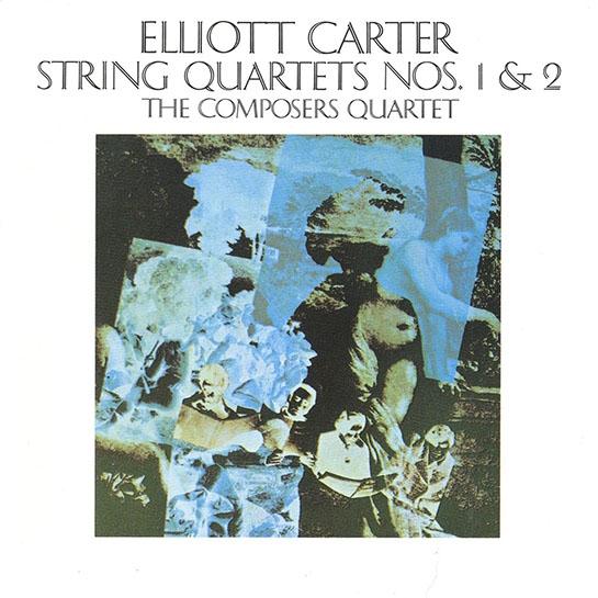 Elliott Carter - The Composers Quartet – String Quartets Nos. 1 & 2