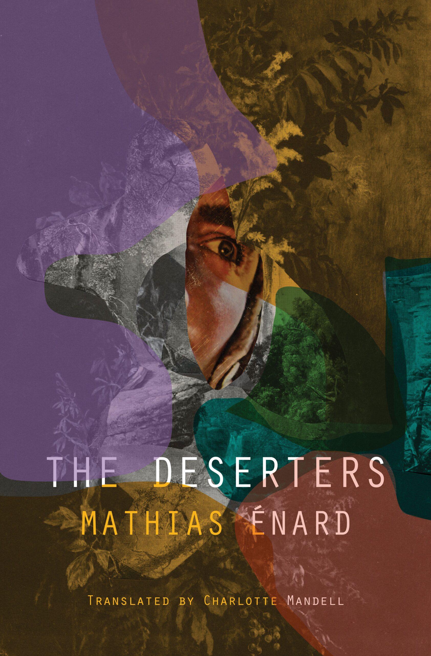 Mathias Enard - The Deserters