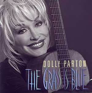 Dolly Parton – The Grass Is Blue