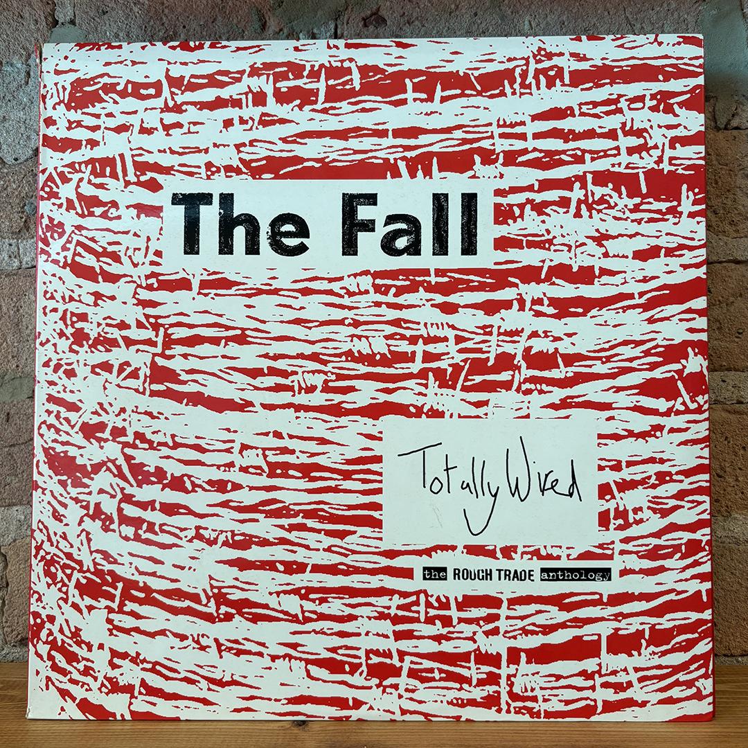 The Fall – Totally Wired - The Rough Trade Anthology