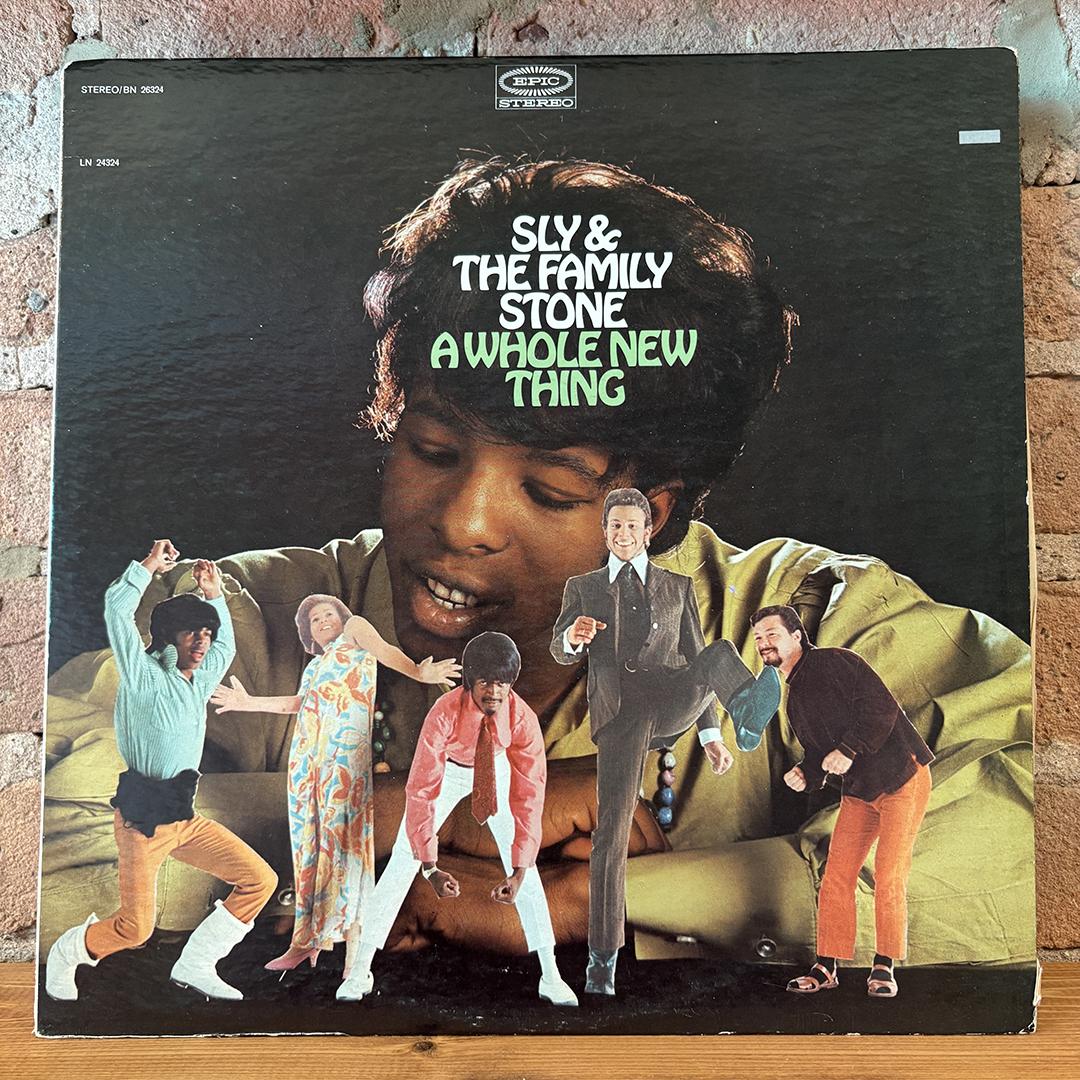 Sly & The Family Stone – A Whole New Thing (check condition, plays w/noise)