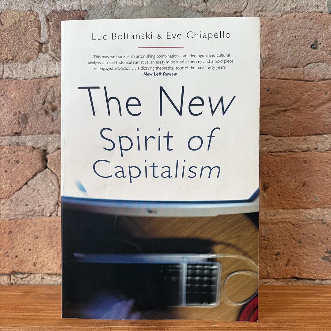 Luc Boltanski & Eve Chiapello - The New Spirit Of Capitalism