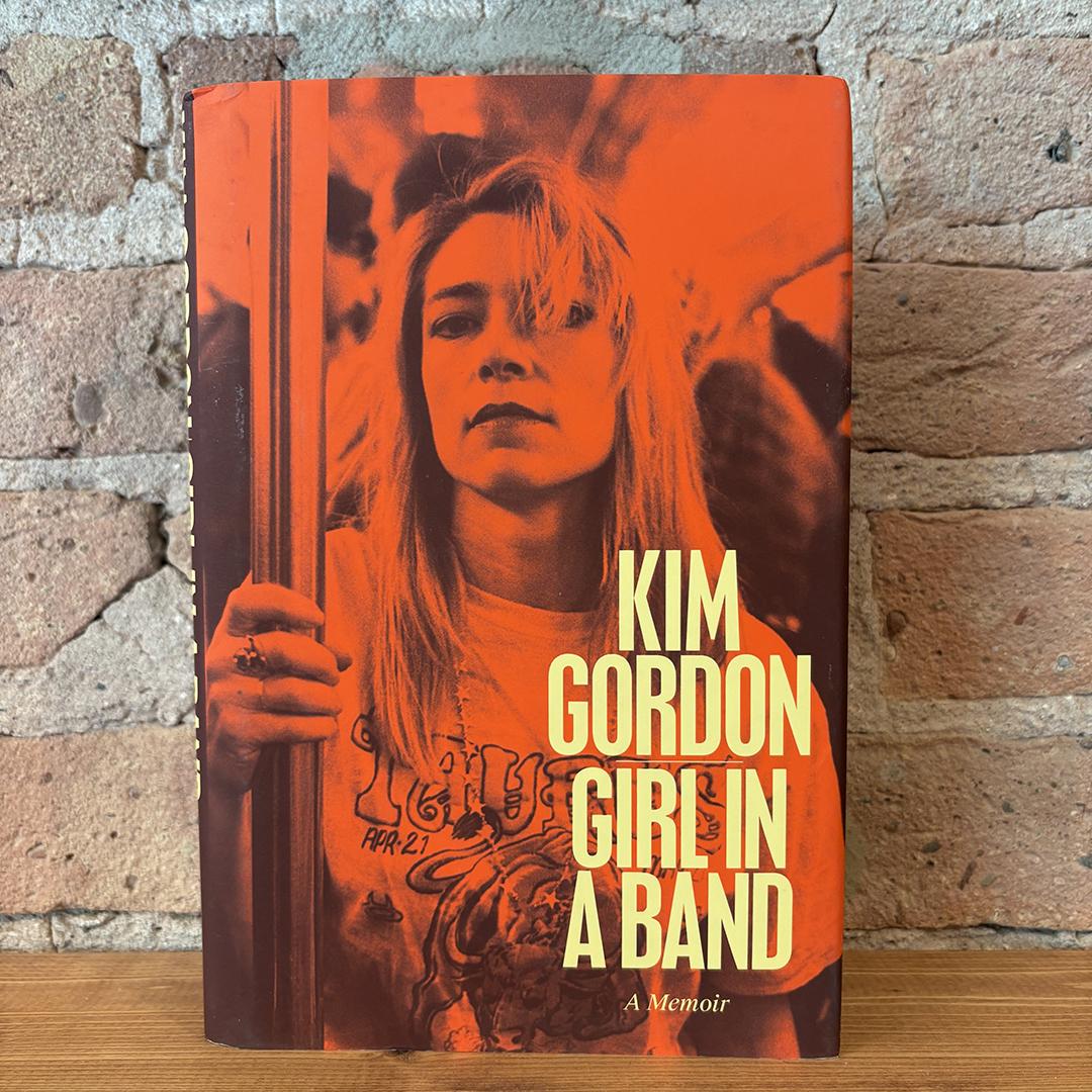 Kim Gordon - Girl In A Band