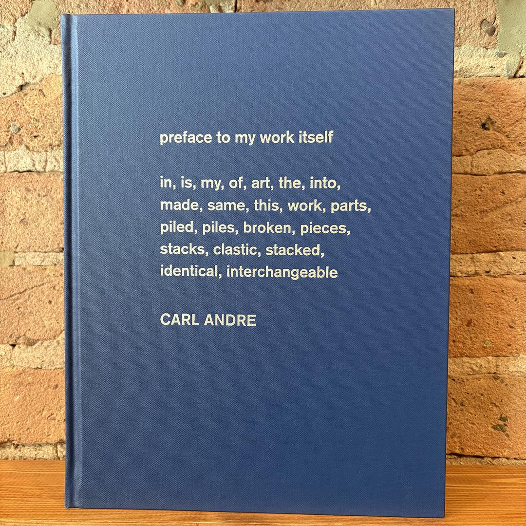 Carl Andre : Sculpture As Place, 1958 - 2010