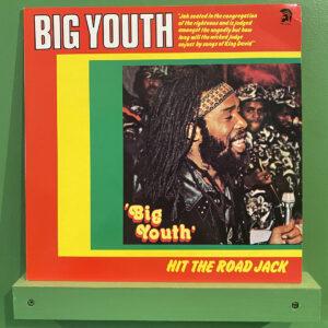 Big Youth – Hit The Road Jack