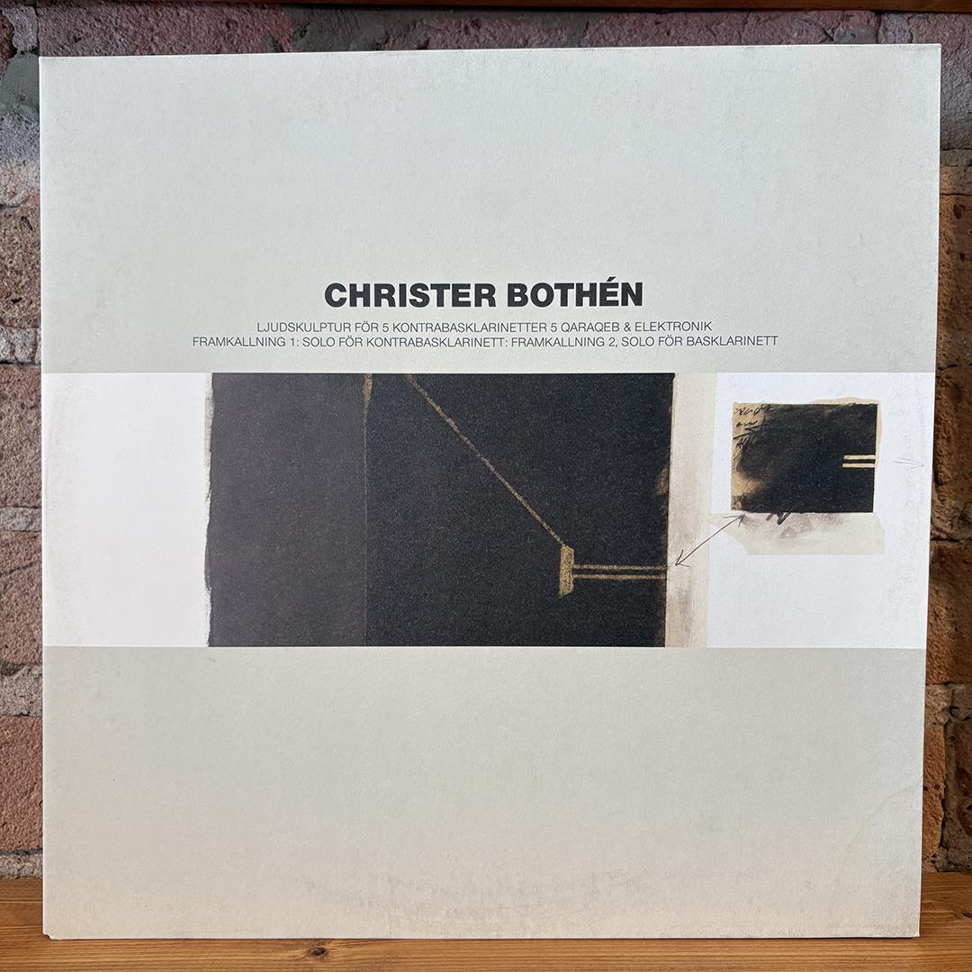 Christer Bothén – Ljudskulptur För 5 Kontrabasklarinetter 5 Qaraqeb & Elektronik + Solon För Kontrabasklarinett & Basklarinett