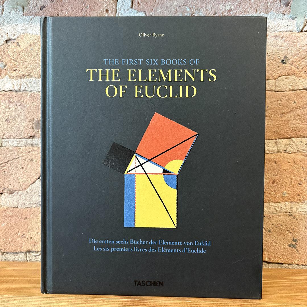 Oliver Byrne: The First Six Books of the Elements of Euclid