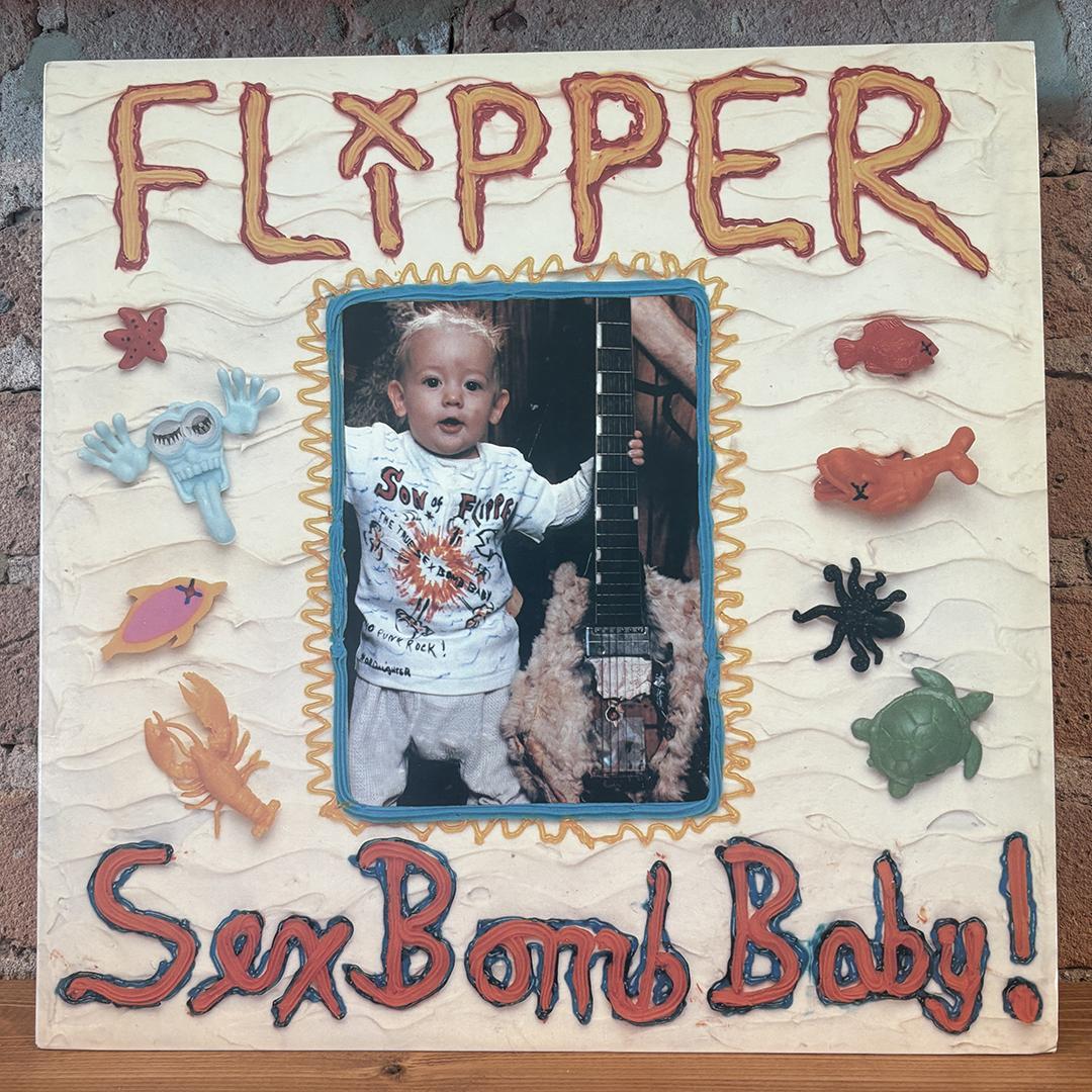 Flipper – Sex Bomb Baby!
