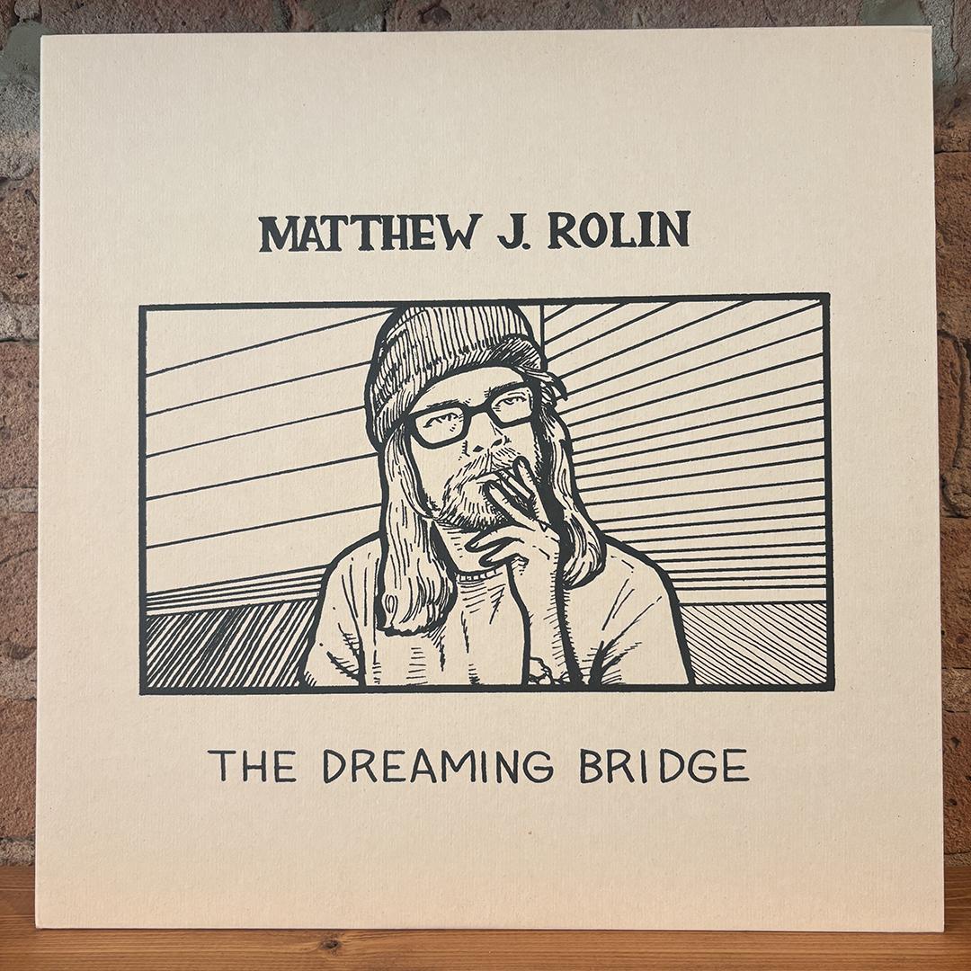 Matthew J. Rolin – The Dreaming Bridge