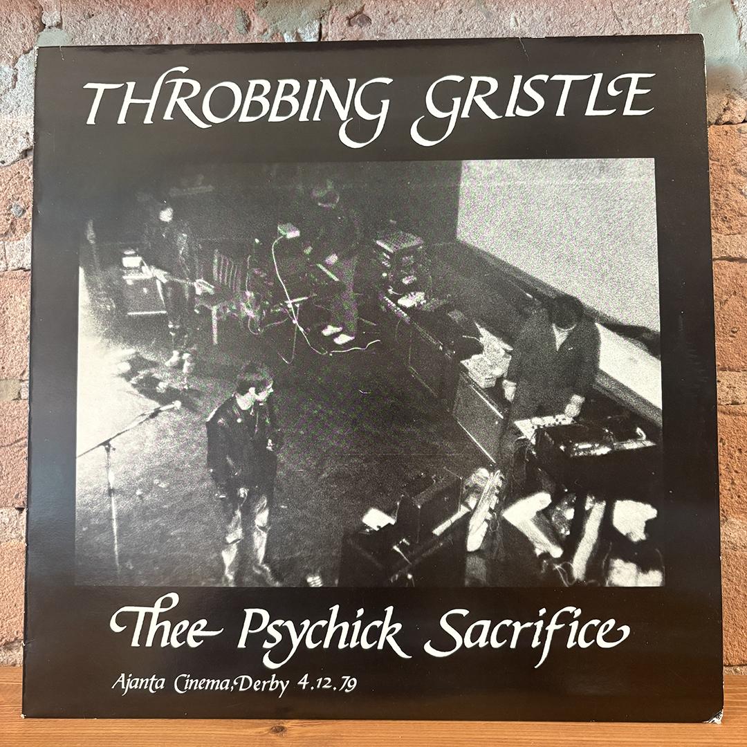 Throbbing Gristle – Thee Psychick Sacrifice
