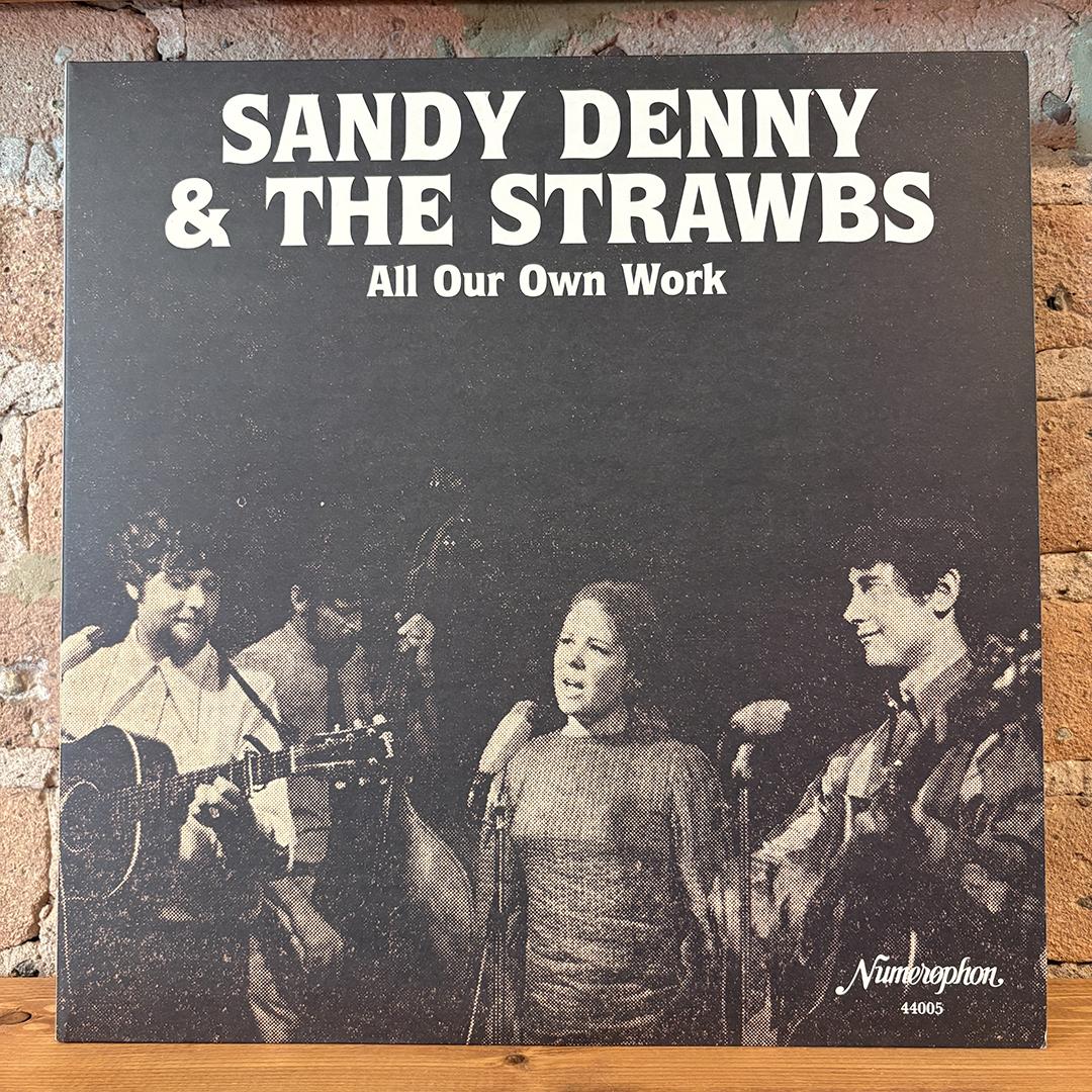 Sandy Denny & The Strawbs – All Our Own Work