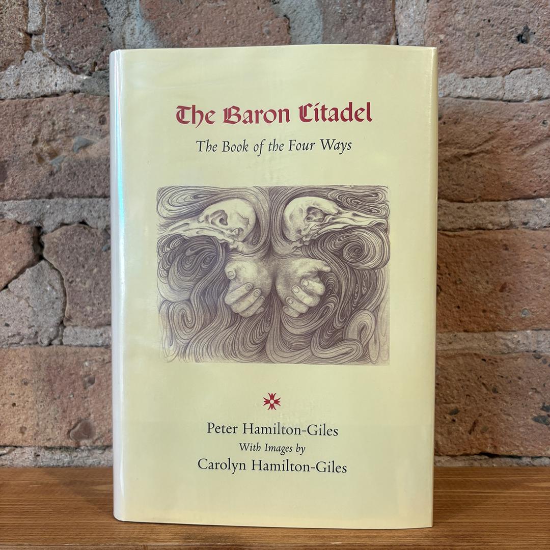 Peter Hamilton-Giles - The Baron Citadel; The Book of the Four Ways