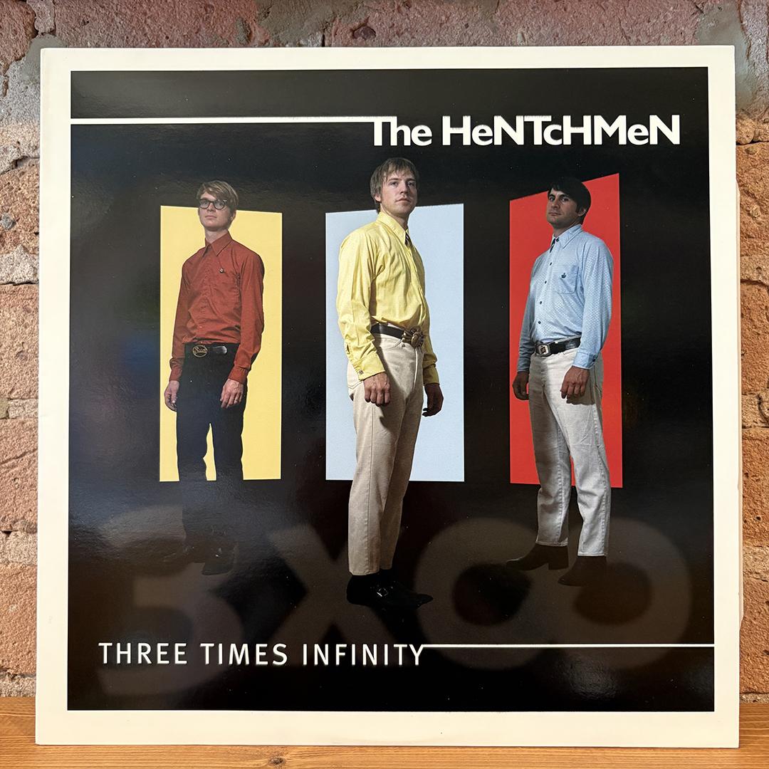 The Hentchmen – Three Times Infinity