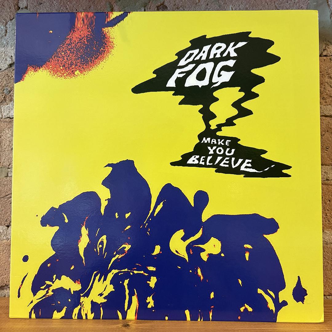 Dark Fog – Make You Believe