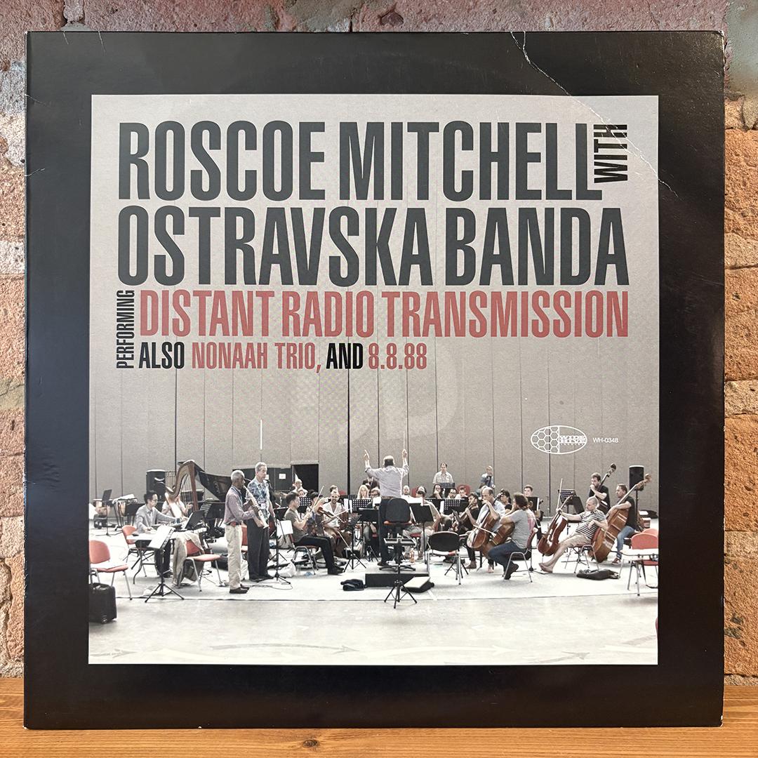 Roscoe Mitchell W/ Ostravska Banda – Performing Distant Radio Transmission Also Nonaah Trio And 8.8.88