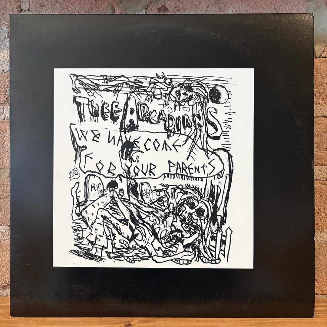 Thee Arcadians – We Have Come For Your Parents