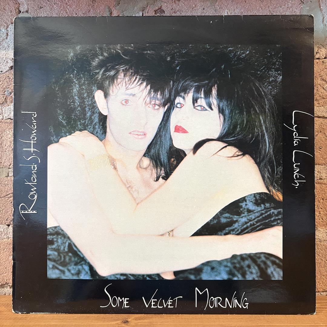 Rowland S. Howard / Lydia Lunch – Some Velvet Morning