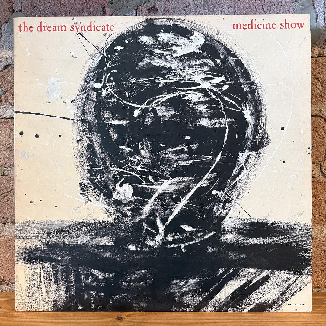 The Dream Syndicate – Medicine Show