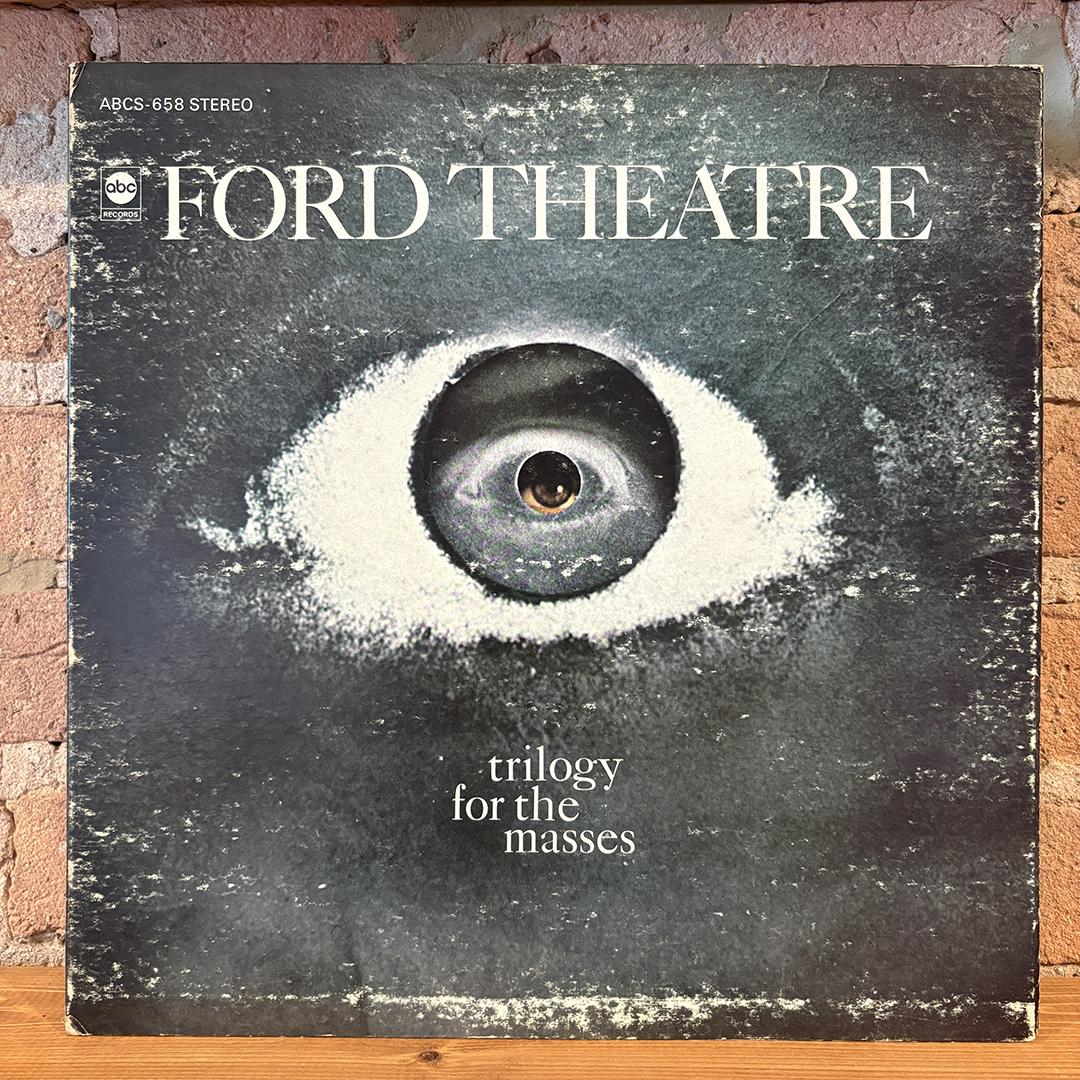 Ford Theatre – Trilogy For The Masses (check condition, plays w/noise)