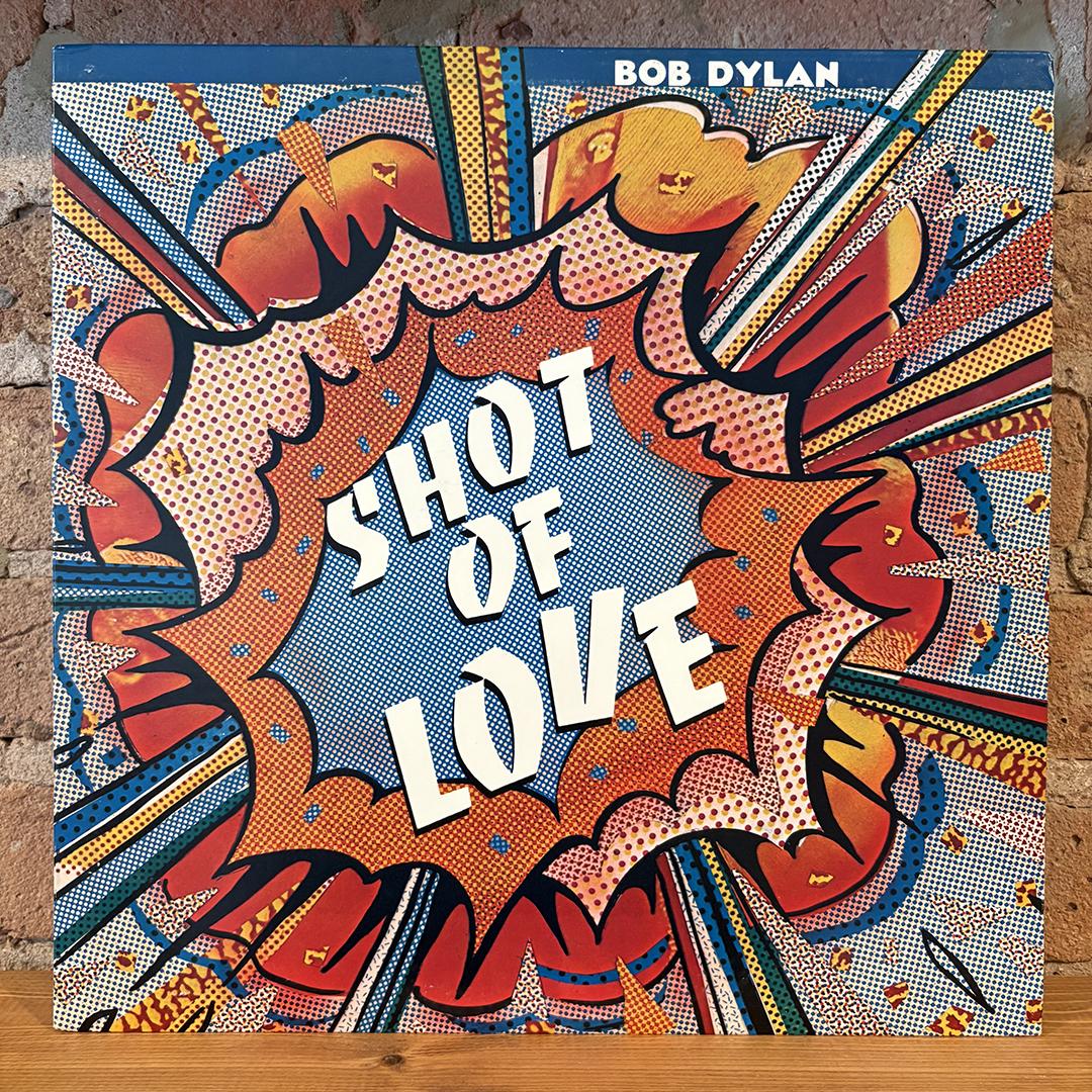 Bob Dylan – Shot Of Love
