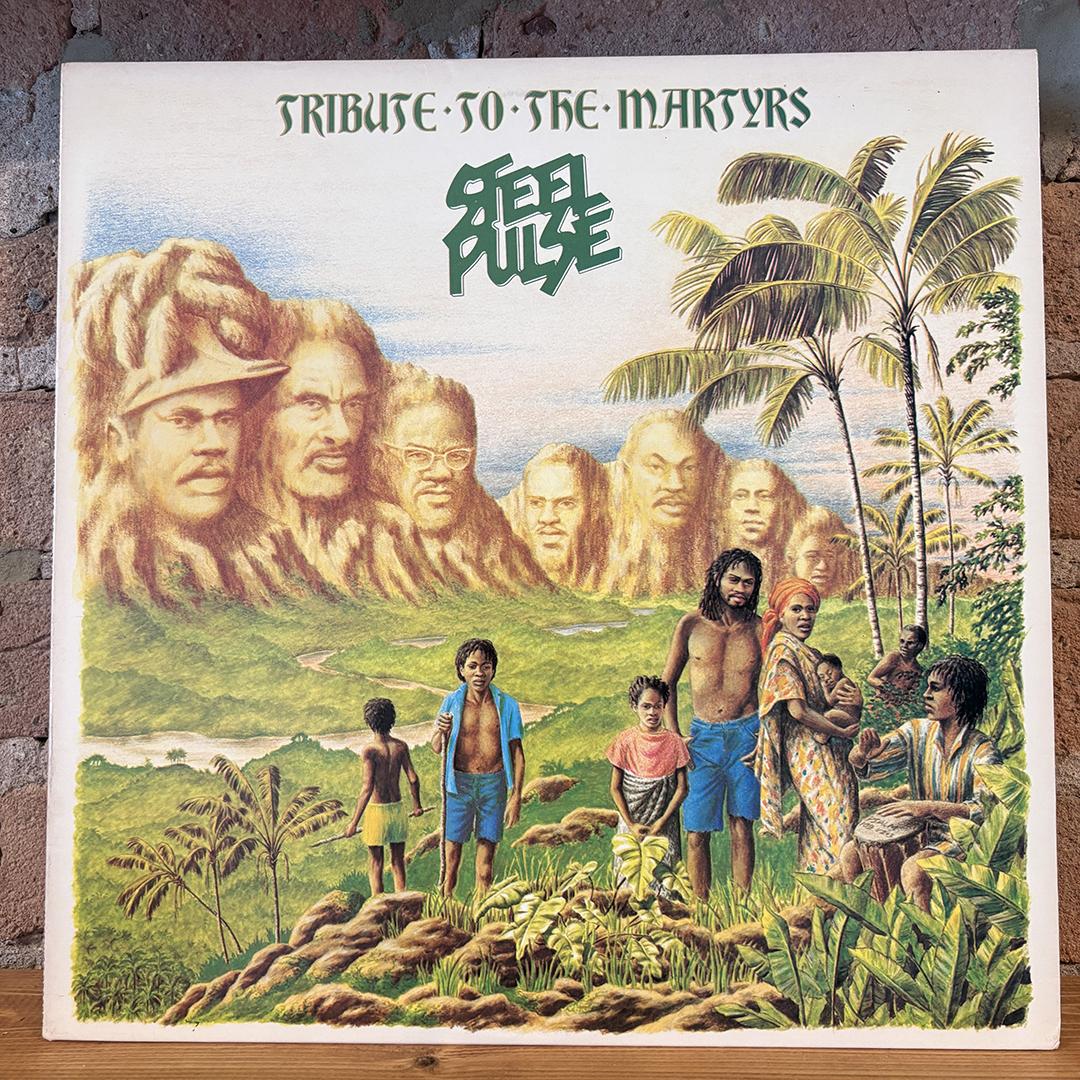 Steel Pulse – Tribute To The Martyrs