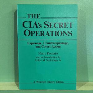The CIA's Secret Operations: Espionage, Counterespionage, And Covert Action (scarce)