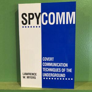 Spycomm: Covert Communication Techniques Of The Underground