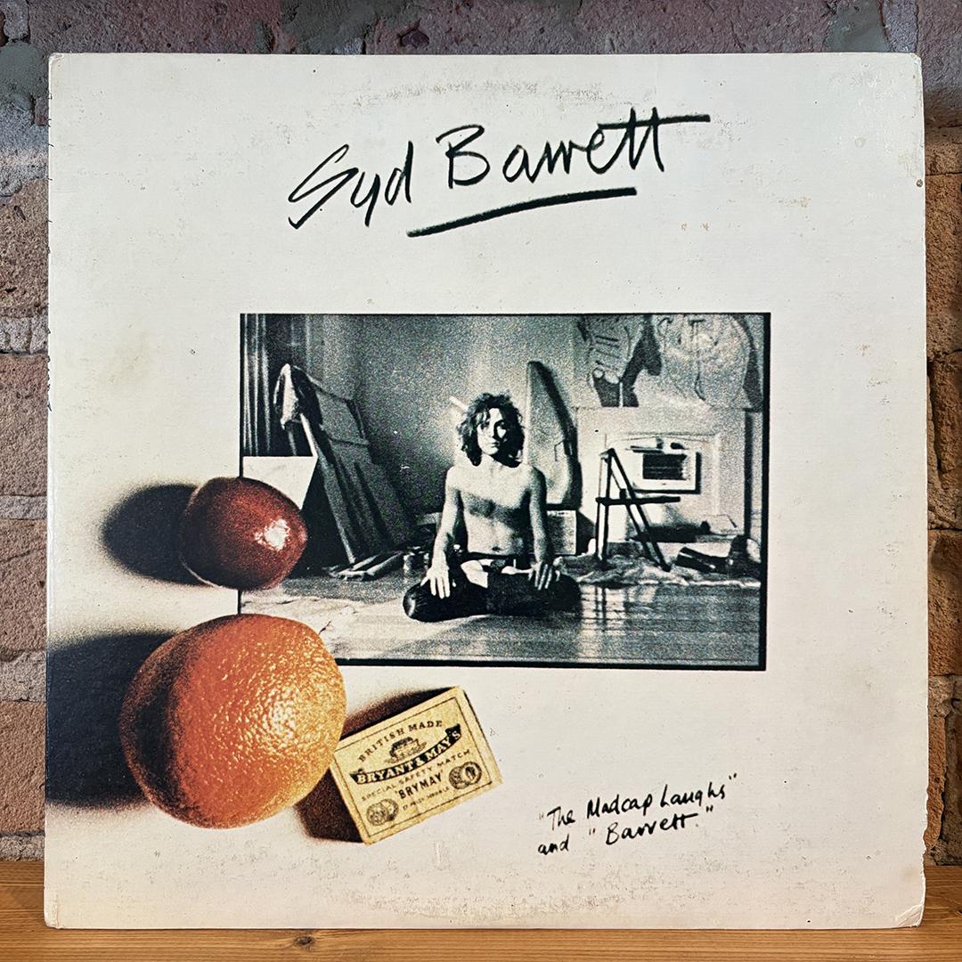 Syd Barrett – The Madcap Laughs / Barrett