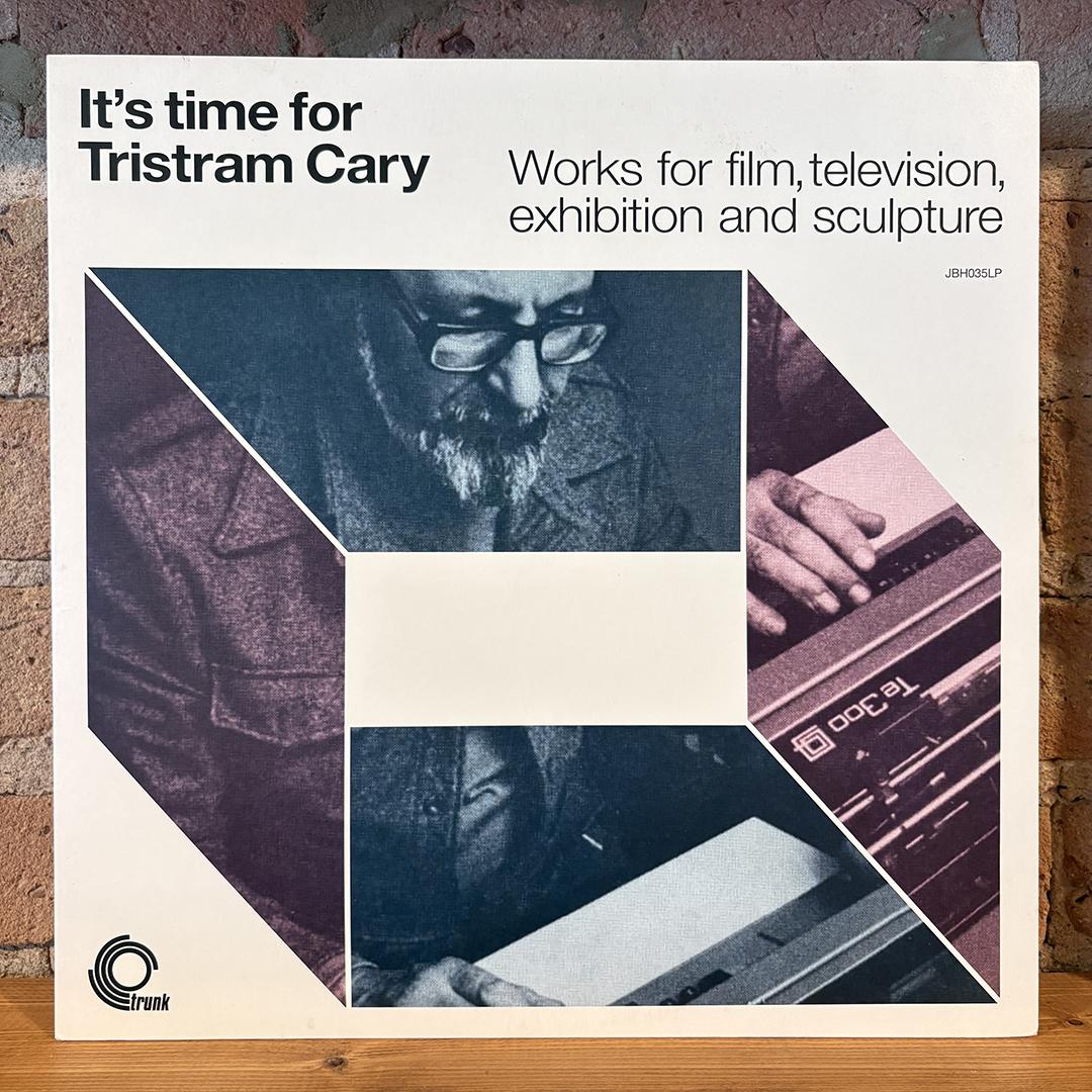 Tristram Cary – It's Time For Tristram Cary (Works For Film, Television, Exhibition & Sculpture)