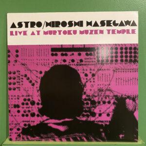 Astro / Hiroshi Hasegawa – Live At Muryoku Muzen Temple