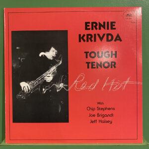 Ernie Krivda – Tough Tenor Red Hot