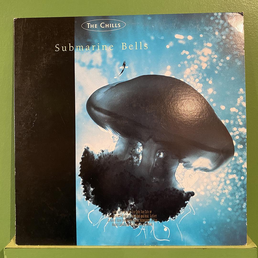 The Chills – Submarine Bells