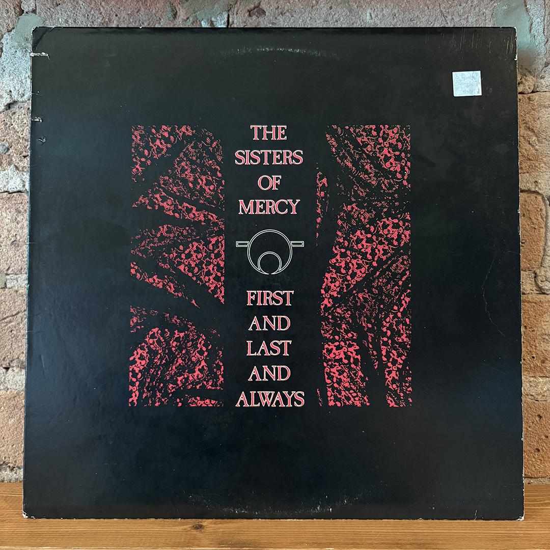 The Sisters Of Mercy – First And Last And Always