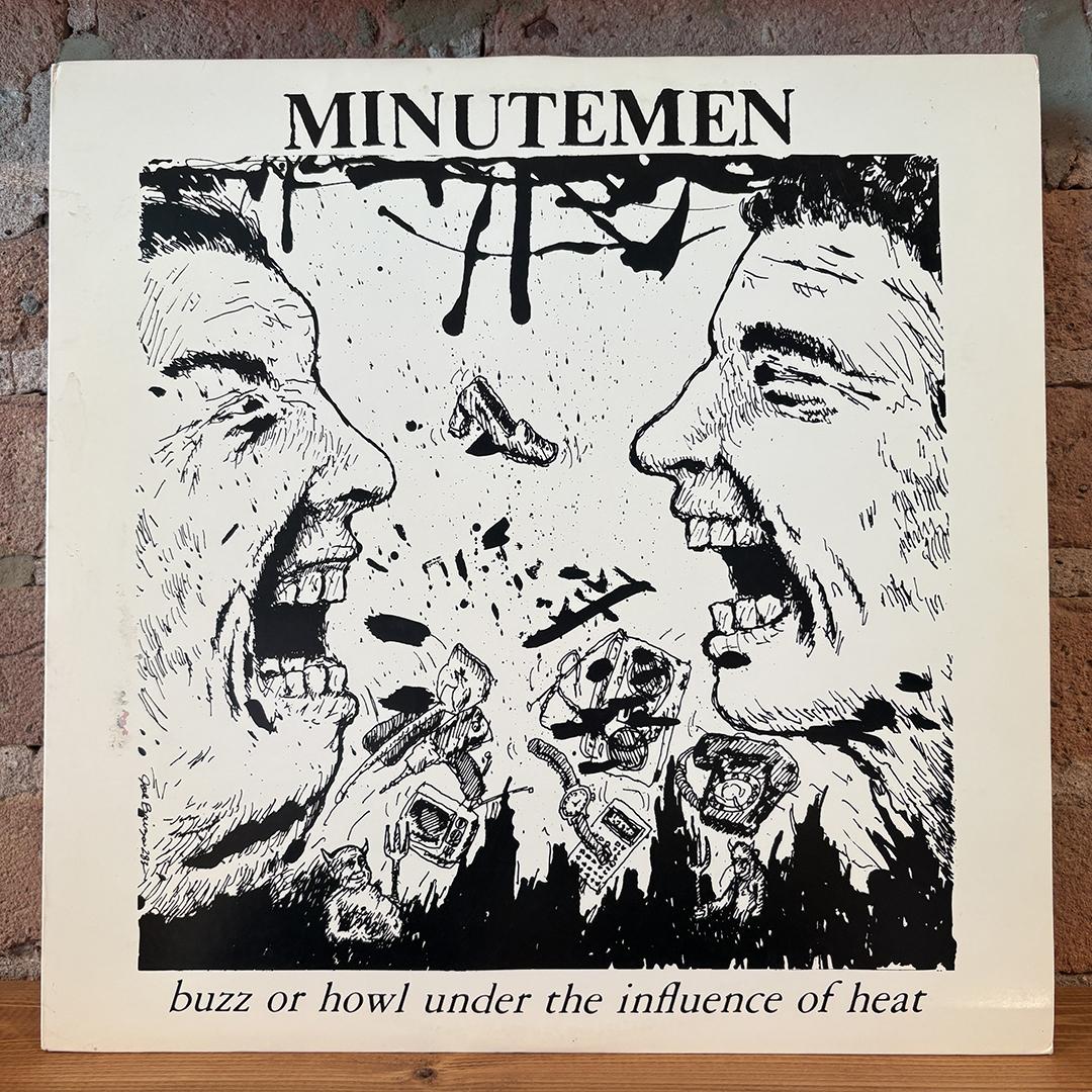 Minutemen – Buzz Or Howl Under The Influence Of Heat