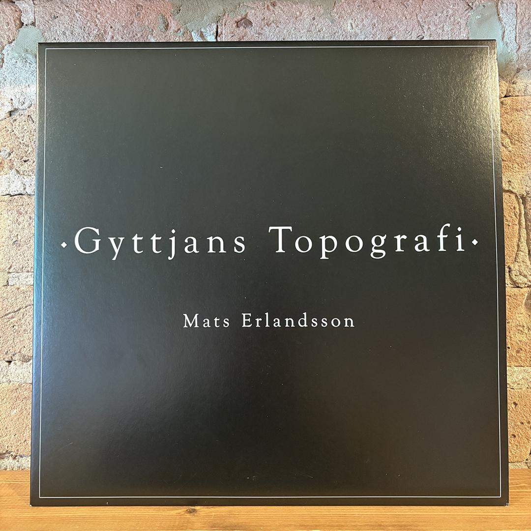 Mats Erlandsson – Gyttjans Topografi
