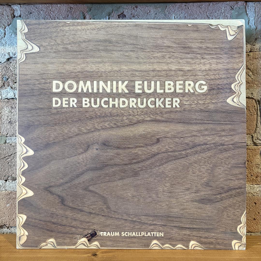 Dominik Eulberg – Der Buchdrucker