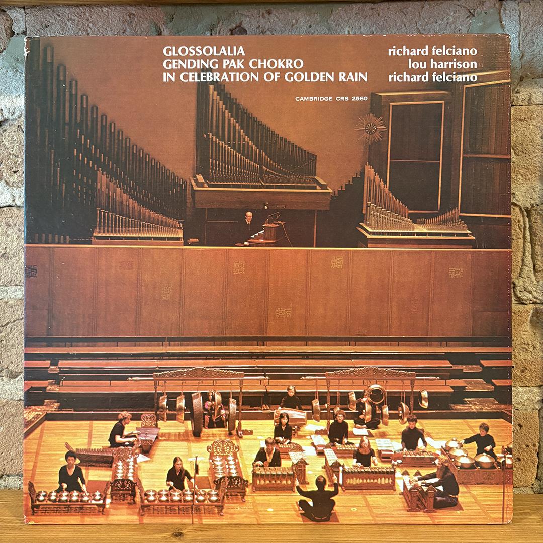 Richard Felciano & Lou Harrison – Music For Organ, Gamelan