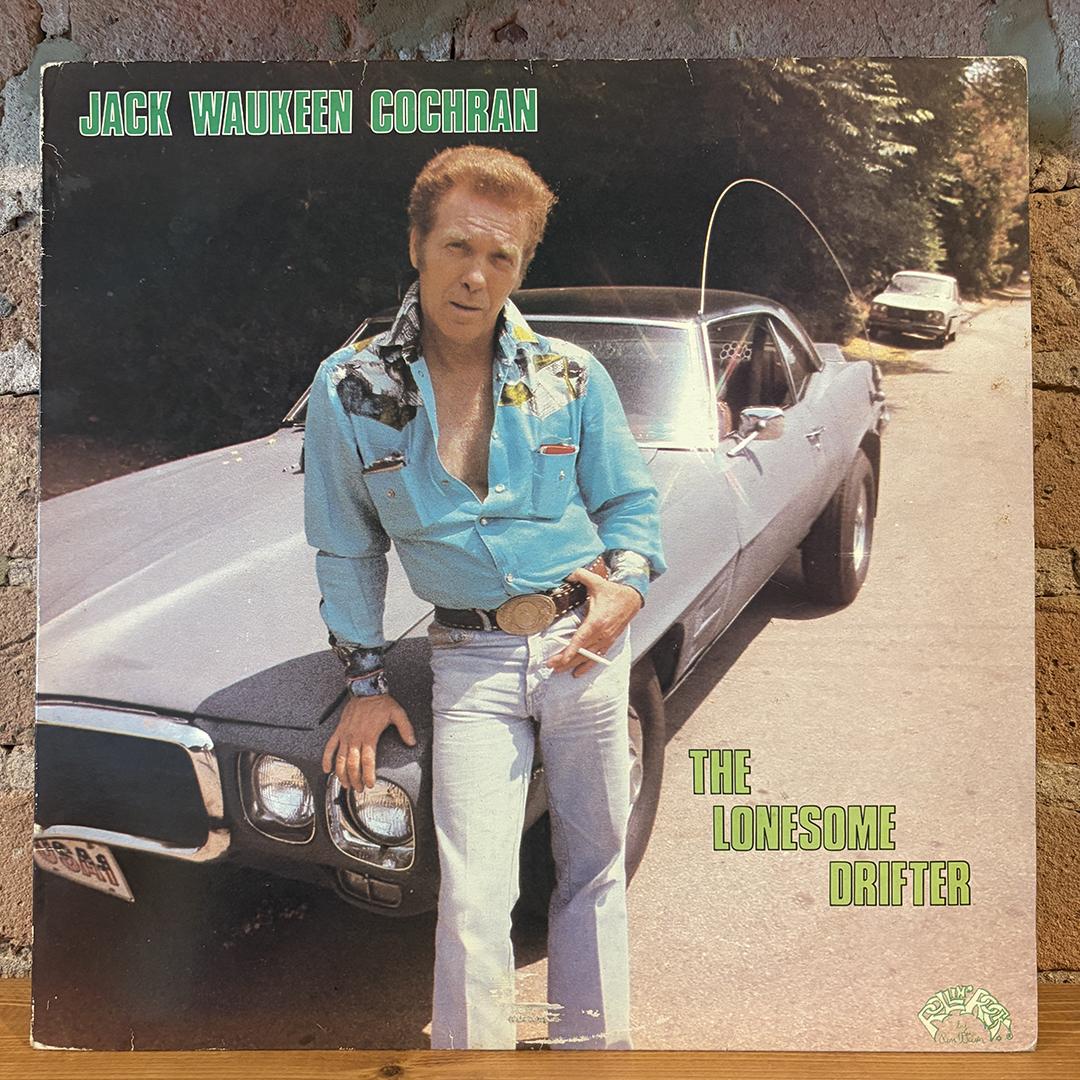 Jack Waukeen Cochran – The Lonesome Drifter