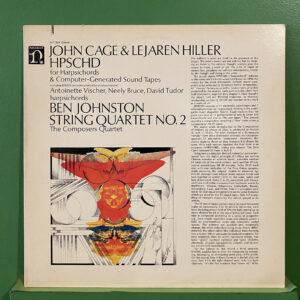 John Cage & Lejaren Hiller / Ben Johnston – HPSCHD / String Quartet No. 2