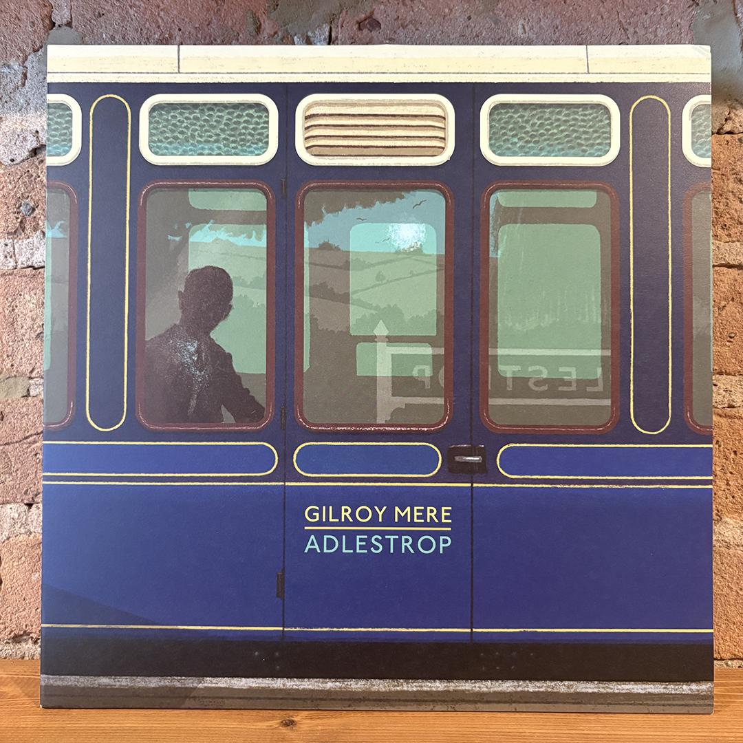Gilroy Mere – Adlestrop (Blue Vinyl)