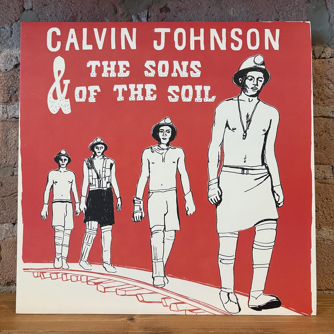 Calvin Johnson & The Sons Of The Soil – Calvin Johnson & The Sons Of The Soil