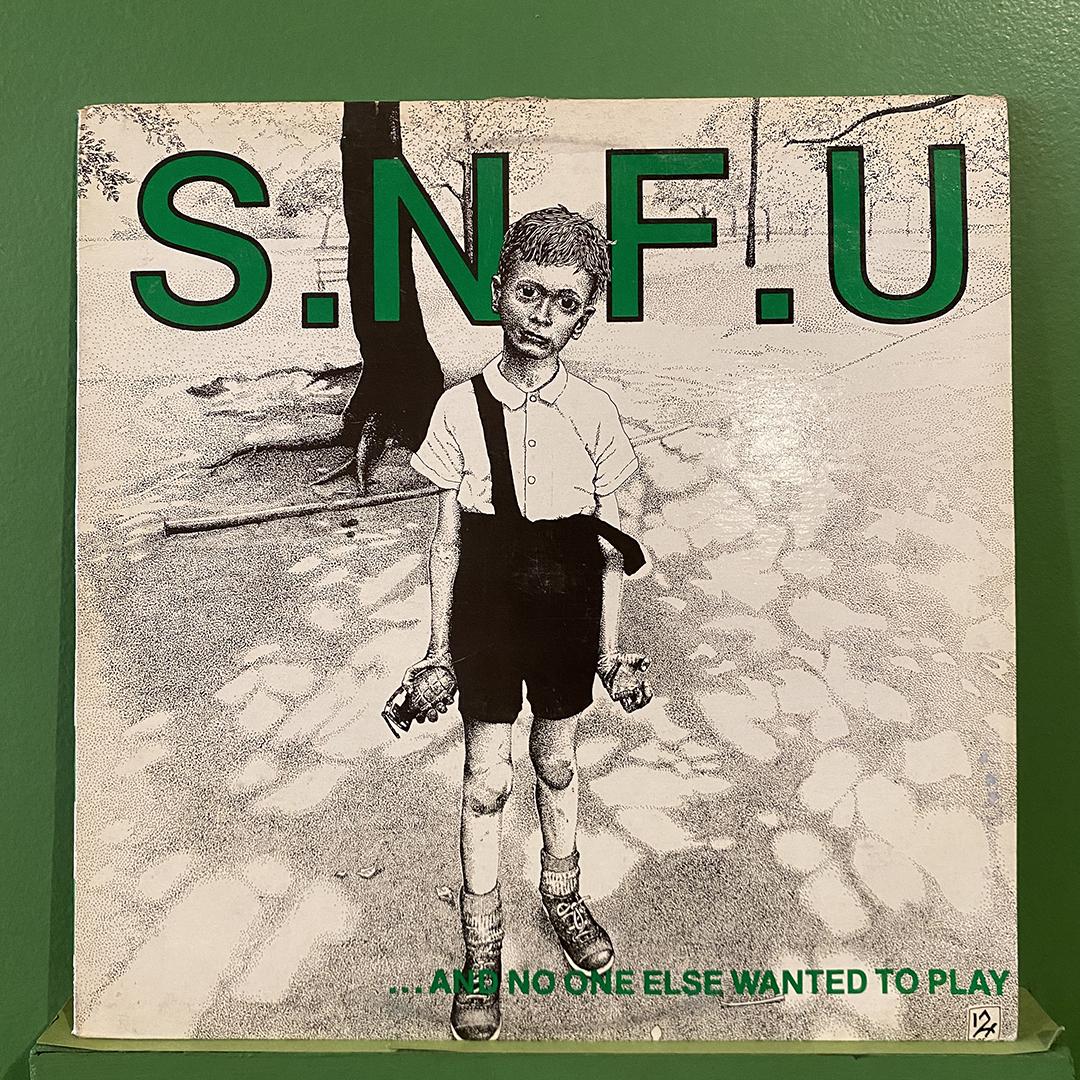 Torn Light Records › S.N.F.U* – … And No One Else Wanted To Play