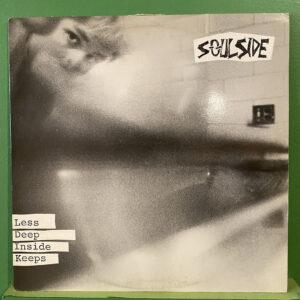 Soul Side ‎– Less Deep Inside Keeps